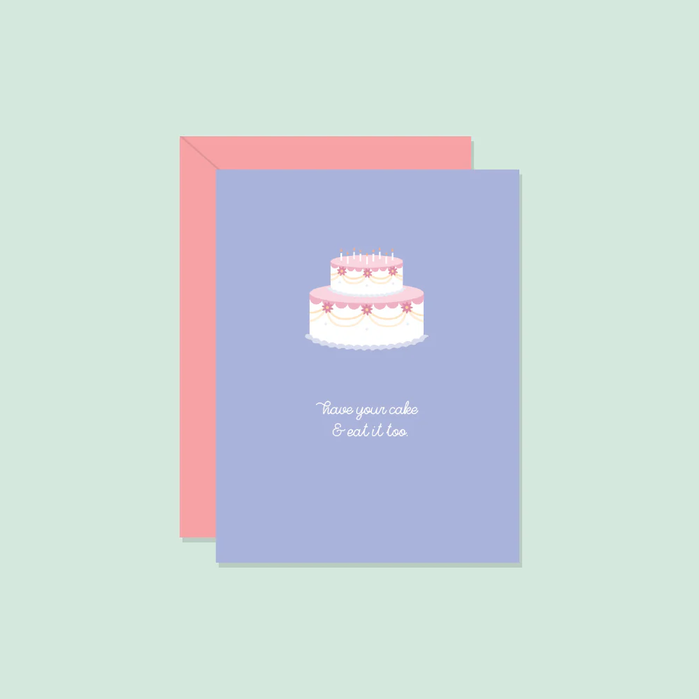 Have Your Cake & Eat It Too